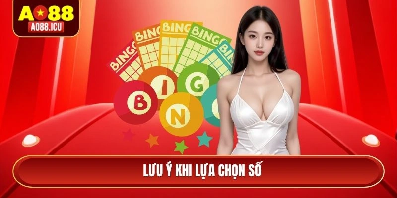 Lưu ý khi lựa chọn số